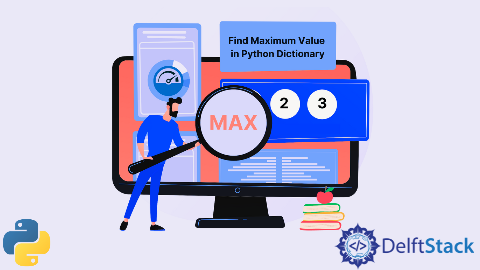 find-maximum-value-in-python-dictionary-delft-stack